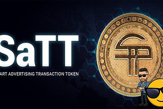 SaTT- REDEFINING THE FUTURE OF ADVERTISING USING BLOCKCHAIN.