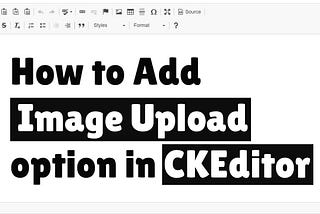 Guide to Integrating Image Upload in CKEditor with Spring Boot