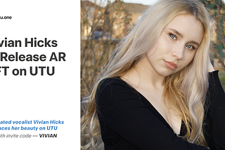 Pop Vocal Phenomenon Vivian Hicks Collaborates with UTU to Release AR NFT Gowns