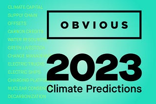 10 Climate Tech Predictions for 2023