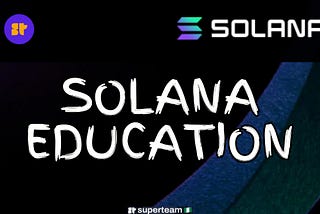 Solana Education: Why we need a strategic educational system for Solana