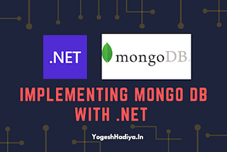 Implementing MongoDB with .NET