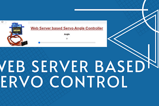 Wemos D1 Mini Web Server based Servo Motor Control