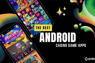 6 Best Slot Games for Android in 2024