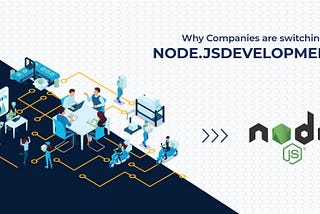 Why do big enterprises prefer Node.js for web development?