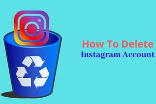 How to delete an Instagram account