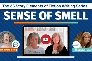 Sense of Smell (The 38 Story Elements of Story Editing)