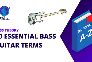 50 essential bass guitar terms featured image