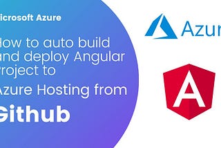 Automate Build and Deploy from GitHub to Microsoft Azure — Step-by-Step Guide