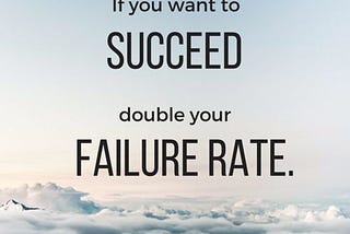 Fail to Success