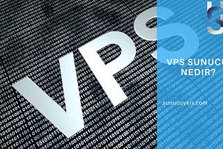 VPS Sunucu Nedir?