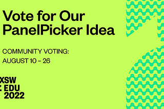 Official SXSW: Vote for Our PanelPicker Idea