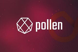 Pollen là gì? PLN token là gì? Giới thiệu dự án Pollen