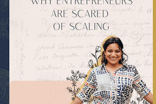 Why Entrepreneurs Are Scared Of Scaling