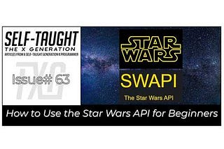 JavaScript: How to Use the Star Wars API for Beginners