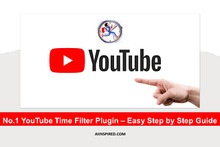 No.1 Youtube Time Filter Plugin - Easy Step by Step Guide