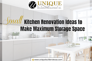 Small Kitchen Renovation Ideas to Make Maximum Storage Space