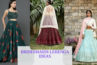 Bridesmaids Lehenga Ideas 2021 — Tripbyd