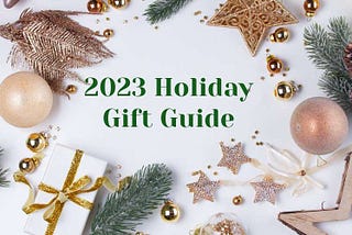 2023 Holiday Gift Guide (11/01 - 12/31)