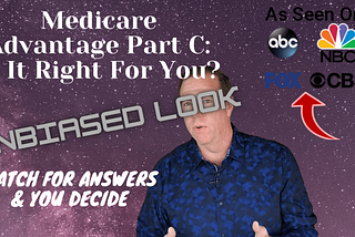 Medicare Advantage Part C: Best Advice To Avoid The Mistakes — Trusted Benefits Direct