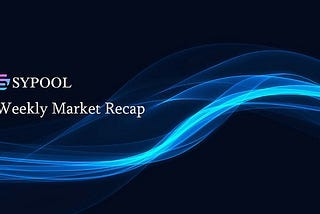 Weekly Market Recap(From 1st of Aug to 6th of Aug)