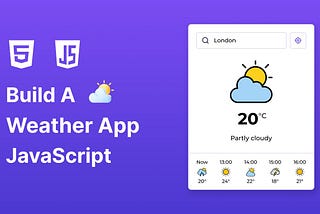⛅ Build A Weather App in HTML CSS and JavaScript