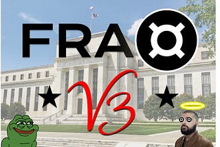 Frax v3 and the Quest for the “Final Stablecoin”