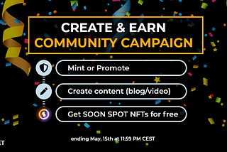 Create content for the community & earn SOON SPOT NFTs for free!