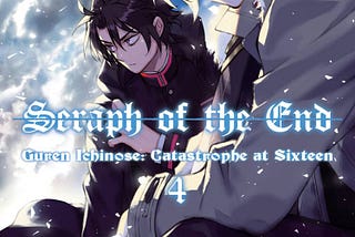 Ulasan: Seraph of the End — Guren Ichinose