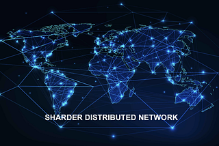 Sharder Distributed Network