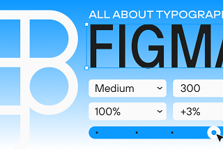Typography in Figma: Variables, Tokens and Design Systems
