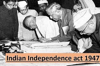 THE INDIAN INDEPENDENCE ACT 1947