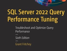 PDF SQL Server 2022 Query Performance Tuning: Troubleshoot and Optimize Query Performance By Grant Fritchey
