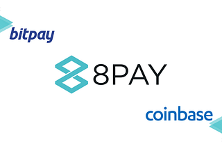 8Pay vs Coinbase vs Bitpay: Cryptocurrency Merchant Payment Comparison