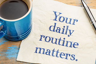 your daily routine matters for your mindset growth