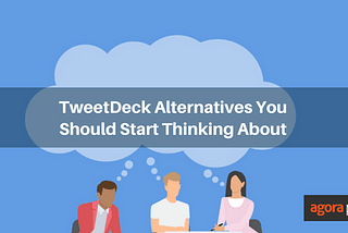 Alternatives to TweetDeck