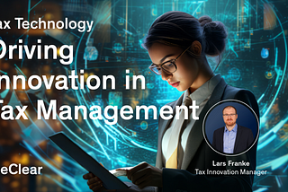 Tax Management in the Digital Age: How to Stay Ahead of the Curve