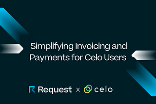 Request Simplifies Invoicing and Payments for Celo Users