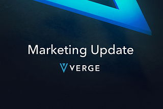 Marketing Update on Verge #1