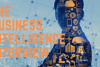 The Business Intelligence Interview