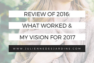 2016 in review: what worked and where I’m headed in 2017