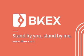 Better Solution of Wealth Management and High-quality Asset Aggregator — BKEX