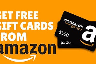 Get Free Amazon Gift Cards Now!