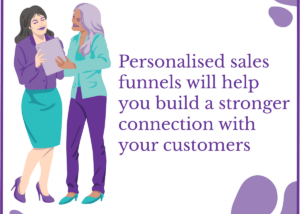 The Power of Personalization: Sales Funnels that Connect