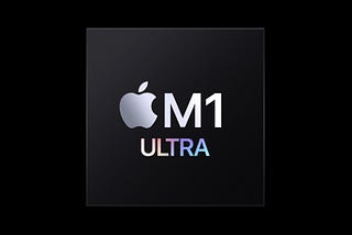 Apple’s M1 Ultra Chip Is Going To Be Most Powerful Processor