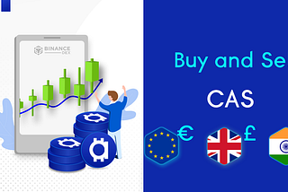 Trade CAS directly from Cashaa Wallet on Binance DEX