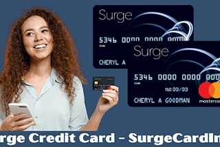 Unlocking the Potential of SurgeCardInfo: A Comprehensive Guide to Financial