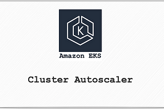 Cluster-Autoscaler | Amazon EKS