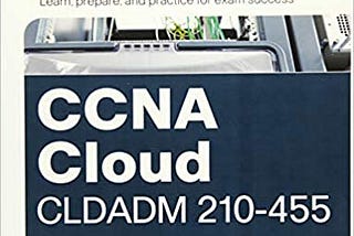 PDF Download%^ CCNA Cloud CLDADM 210–455 Official Cert Guide Read %book %ePub