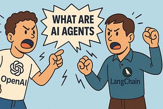 What Exactly Are AI Agents? Why OpenAI and LangChain Are Debating Over Their Definition?